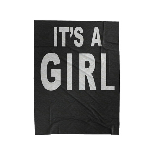 It's A Girl Velveteen Blanket