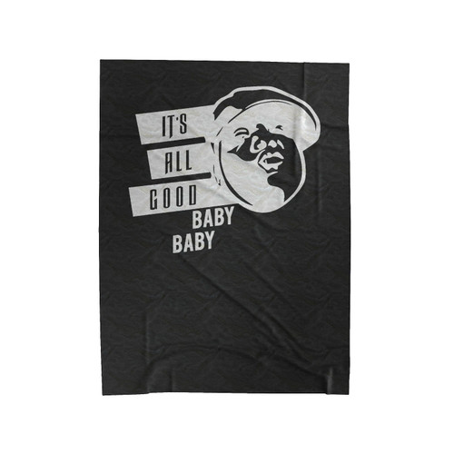 It's All Good Baby Biggie Rap Velveteen Blanket