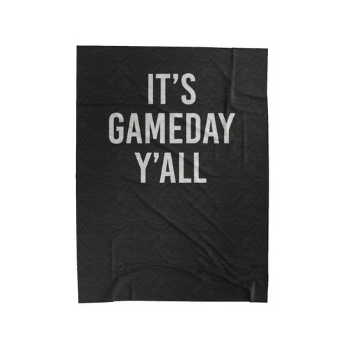 It's Gameday Y'All Velveteen Blanket