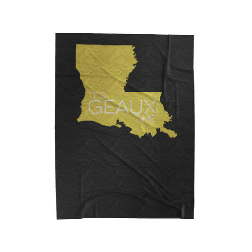 It's Geaux Time College Football Season Lsu Football Favorite College Team Saturday Velveteen Blanket
