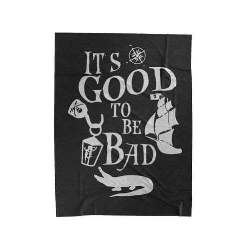 It's Good To Be Bad Velveteen Blanket