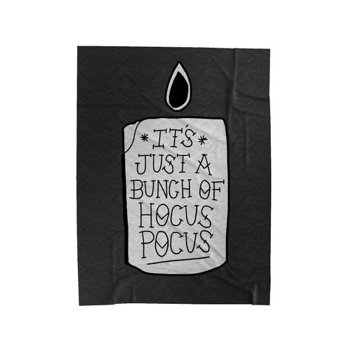 It's Just A Bunch Of Hocus Pocus Glitter Velveteen Blanket