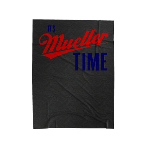 It's Mueller Time 2 Velveteen Blanket