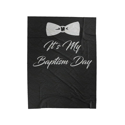 It's My Baptism Day Velveteen Blanket