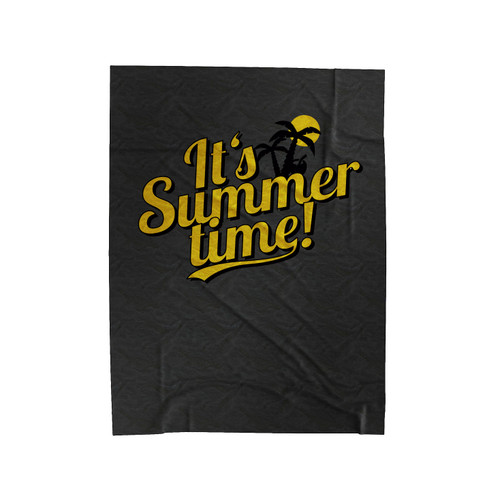 Its Summer Time Beach And Holiday Velveteen Blanket