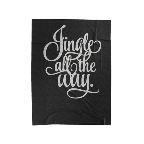 Jingle All The Way Holiday Christmas Velveteen Blanket