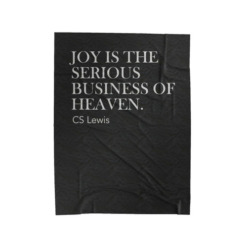 Joy, Cs Lewis Quote Velveteen Blanket