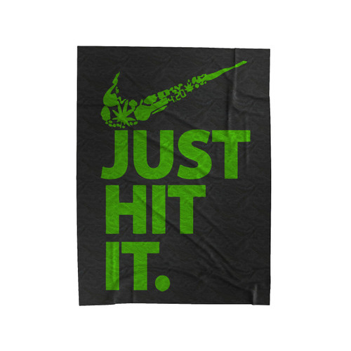 Just Hit It Weed Blunt Kush 420 Dope Swag Marijuana Fresh Velveteen Blanket