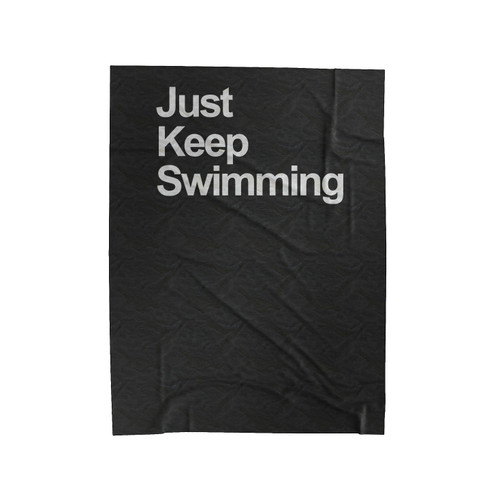 Just Keep Swimming Finding Nemo Inspired Dory Quote Disney Pixar Fandom 3 Velveteen Blanket