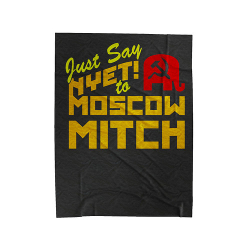 Just Say Nyet! To Moscow Mitch Velveteen Blanket