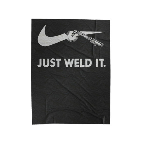 Just Weld It Funny Parody Velveteen Blanket