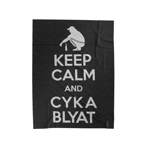 Keep Calm And Cyka Blyat Velveteen Blanket