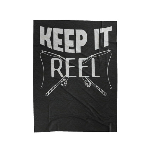 Keep It Reel Funny Fishing Velveteen Blanket