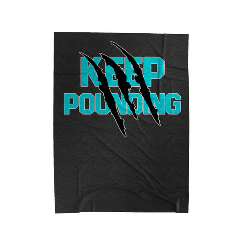 Keep Pounding Carolina Panthers Velveteen Blanket