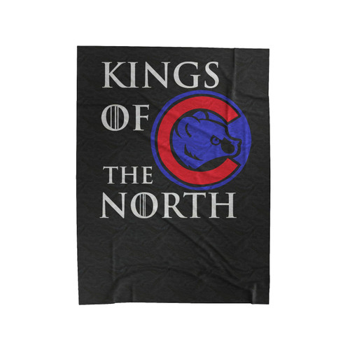 Kings Of The North Chicago Cubs Funny Got Velveteen Blanket