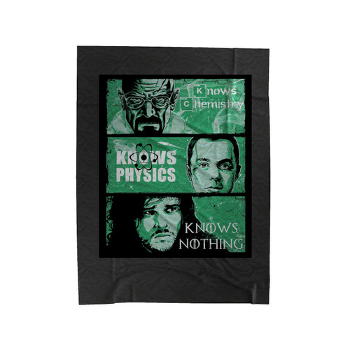 Knows Chemistry Knows Physics Knows Nothing Velveteen Blanket