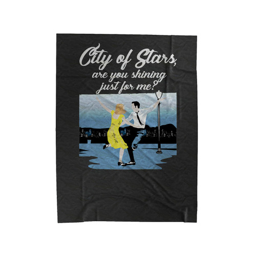 La La Land City Of Stars Areyou Shining Just For Me Syf 31Jan Velveteen Blanket