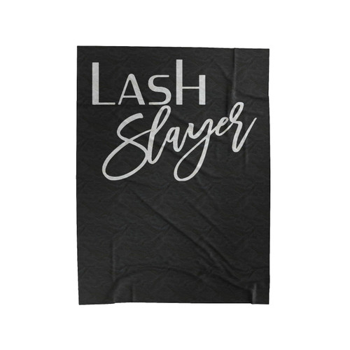 Lash Slayer Velveteen Blanket