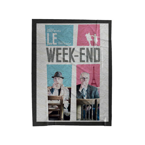 Le Week-End Movie Velveteen Blanket Le Week-End Movie Velveteen Blanket