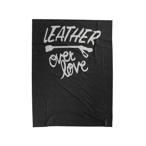 Leather Over Love Bondage Themed Velveteen Blanket