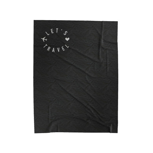 Let's Travel Explore Travel Lovers Velveteen Blanket