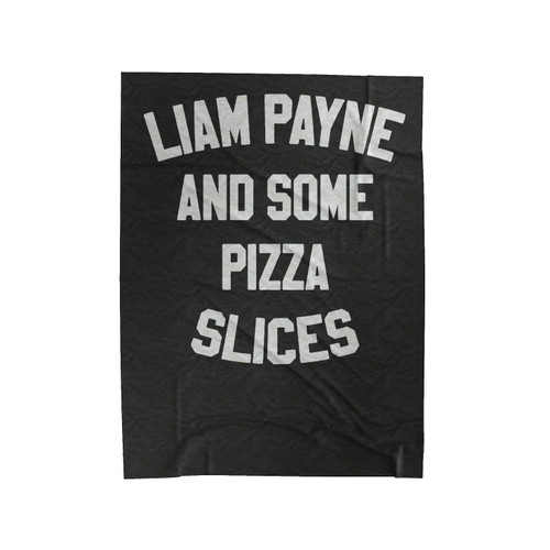 Liam Payne And Some Pizza Slices Velveteen Blanket