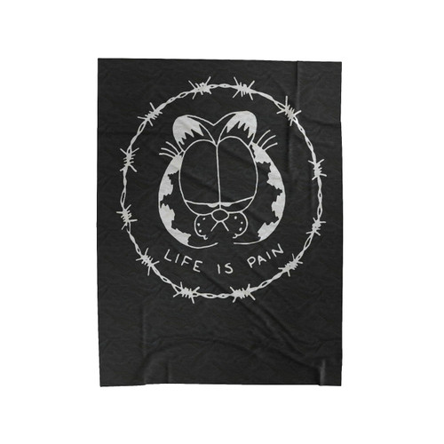 Life Is Pain Velveteen Blanket