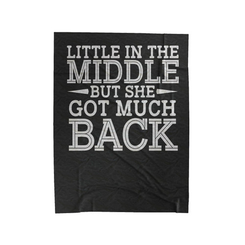 Little In The Middle But She Got Much Back Velveteen Blanket