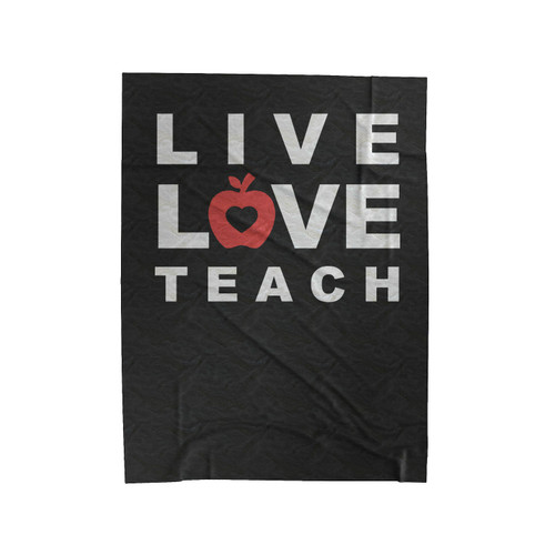 Live Love Teach Apple Teacher Gift Velveteen Blanket