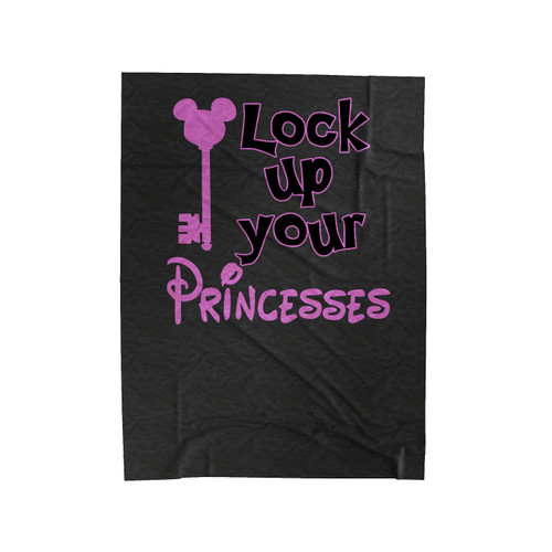 Lock Up Your Princesses Disney Velveteen Blanket