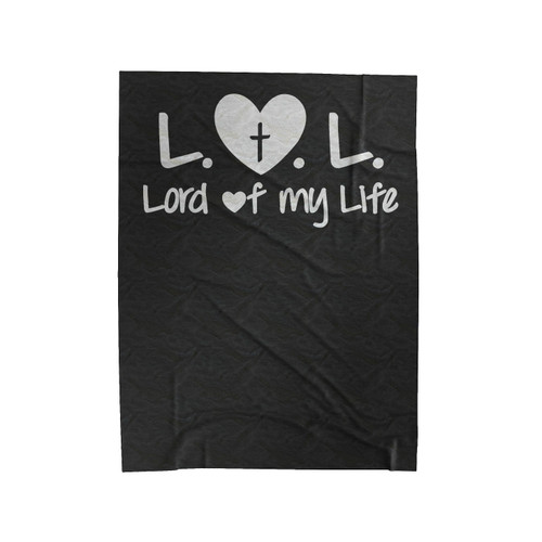 Lol Lord Of My Life Christian Velveteen Blanket