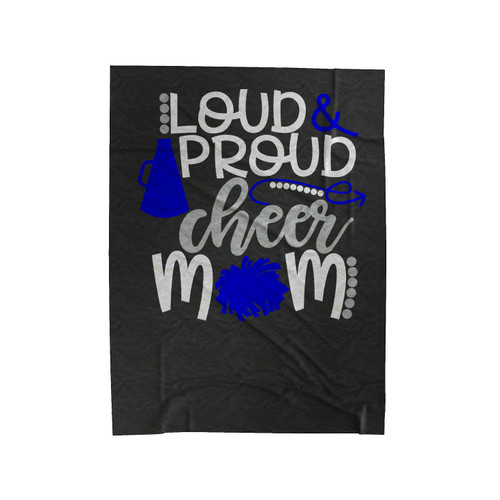 Loud And Proud Cheer Mom Velveteen Blanket