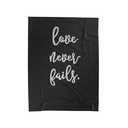 Love Never Fails Velveteen Blanket