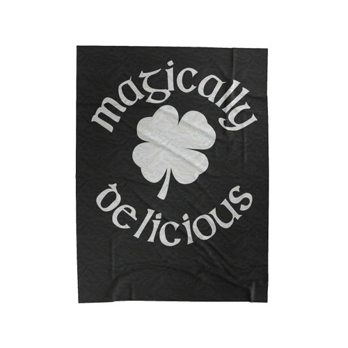 Magically Delicious Funny St Patrick's Day Shamrock Velveteen Blanket