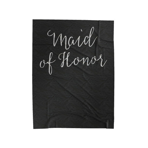 Maid Of Honor Bridesmaid Bridal Party 1 Velveteen Blanket