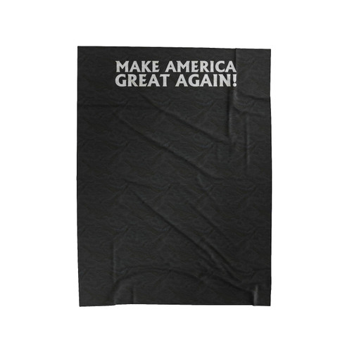 Make America Great Again Donald Trump President 2016 Election Vote Velveteen Blanket