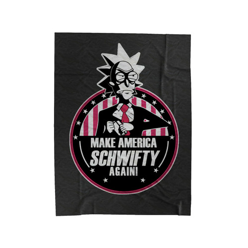 Make America Schwifty Again Rick & Morty President 2020 Velveteen Blanket
