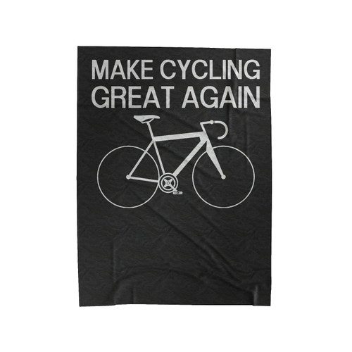 Make Cycling Great Again Velveteen Blanket