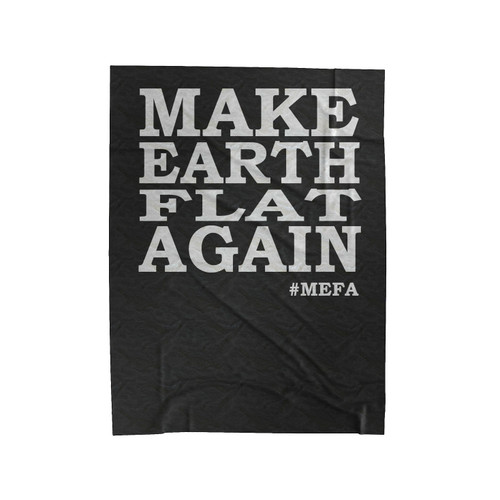 Make Earth Flat Again Donald Trump #Maga Parody Velveteen Blanket