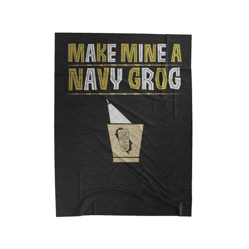 Make Mine A Navy Grog Velveteen Blanket