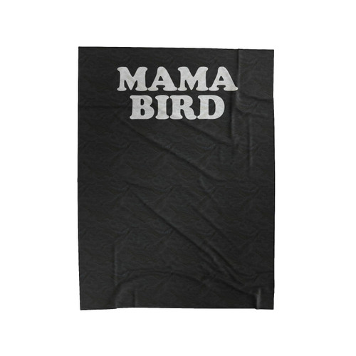 Mama Bird 1 Velveteen Blanket