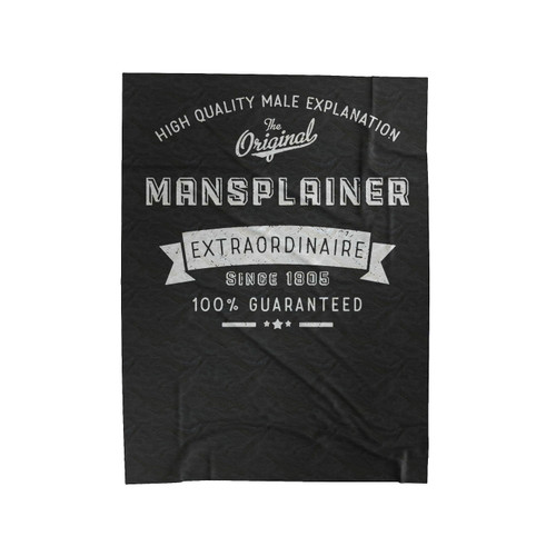 Mansplainer Velveteen Blanket