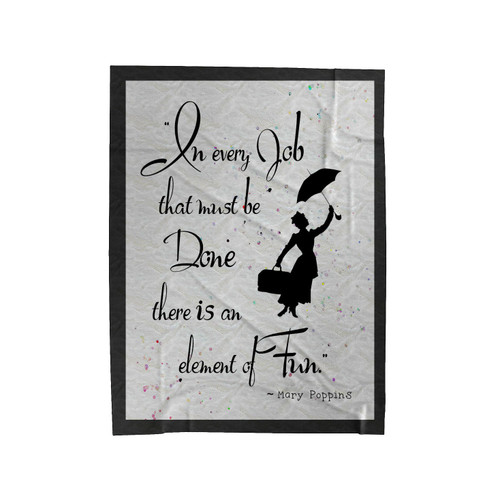 Mary Poppins Every Job Is Fun Velveteen Blanket