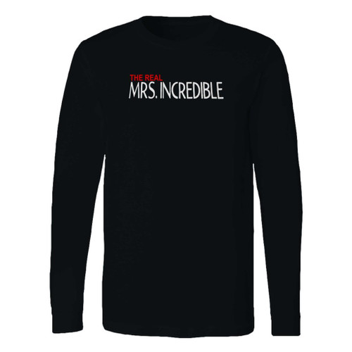 This classic fit the real mrs incredible long sleeve shirt is casually elegant and very comfortable. With fine quality print to make one stand out, it's a perfect fit for every occasion.