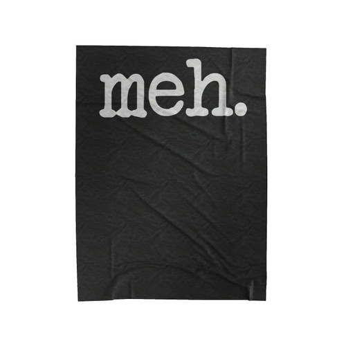 Meh Messege Velveteen Blanket