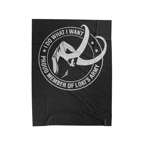 Member Of Loki's Army I Do What I Want Velveteen Blanket