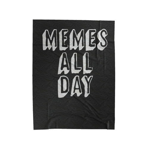 Memes All Day Gym Sport Runner Yoga Funny Thanksgiving Christmas Funny Quotes Velveteen Blanket