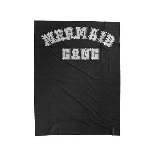 Mermaid Gang Funny Slogan 1 Velveteen Blanket