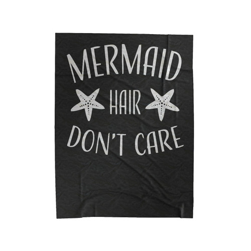 Mermaid Hair Don't Care Velveteen Blanket