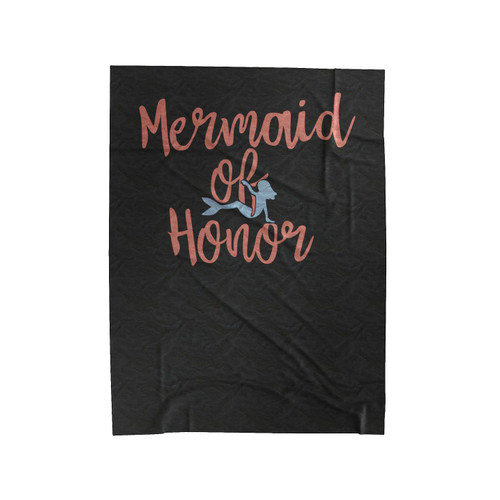 Mermaid Of Honor Velveteen Blanket